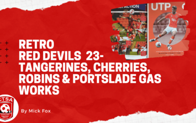 RETRO RED DEVILS 23 – Tangerines, Cherries, Robins & Portslade Gas Works