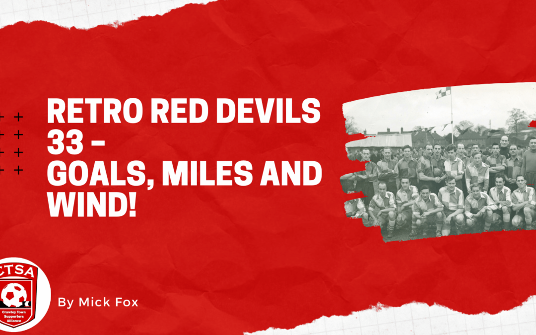 Retro Red Devils 33 – Goals, Miles and Wind!